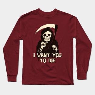 Death Chose You Long Sleeve T-Shirt